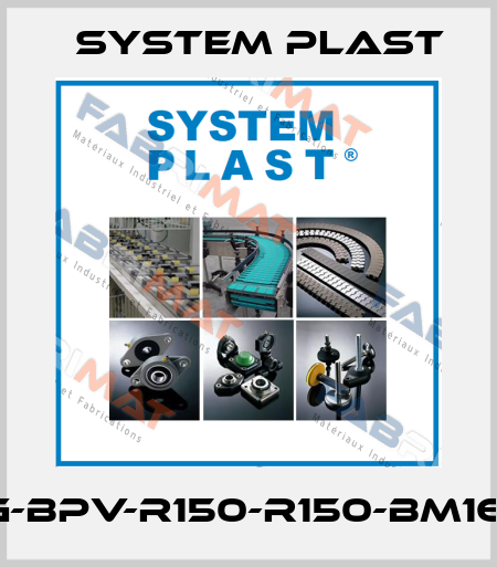 VG-BPV-R150-R150-BM16-S System Plast