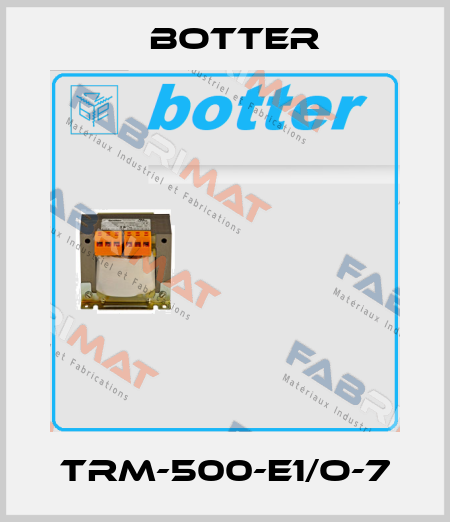 TRM-500-E1/O-7 Botter