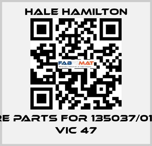 spare parts for 135037/01 Typ: VIC 47 HALE HAMILTON