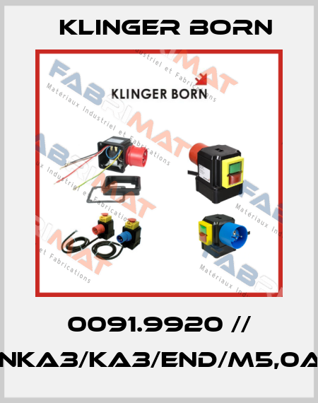 0091.9920 // K900/VB/NKA3/KA3/End/M5,0A/KL/400V Klinger Born