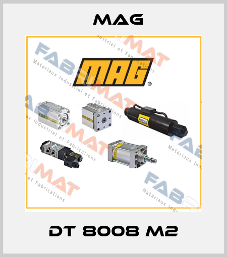DT 8008 M2 Mag