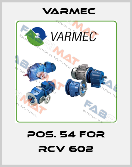 Pos. 54 for RCV 602 Varmec