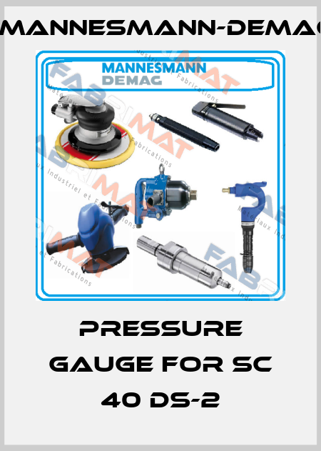 pressure gauge for SC 40 DS-2 Mannesmann-Demag