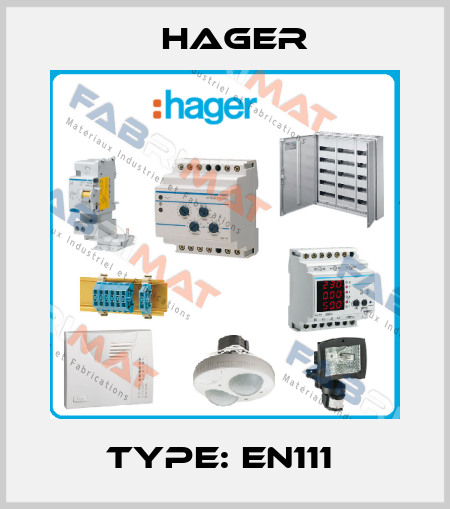 TYPE: EN111  Hager