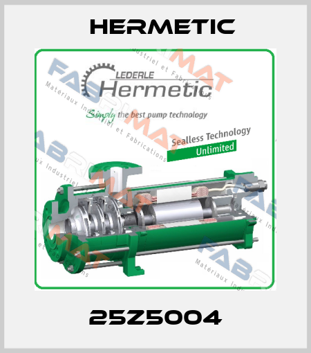 25Z5004 Hermetic