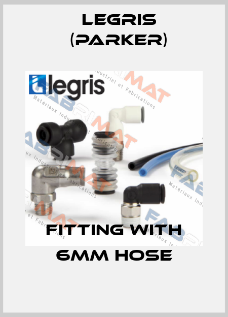 fitting with 6mm hose Legris (Parker)