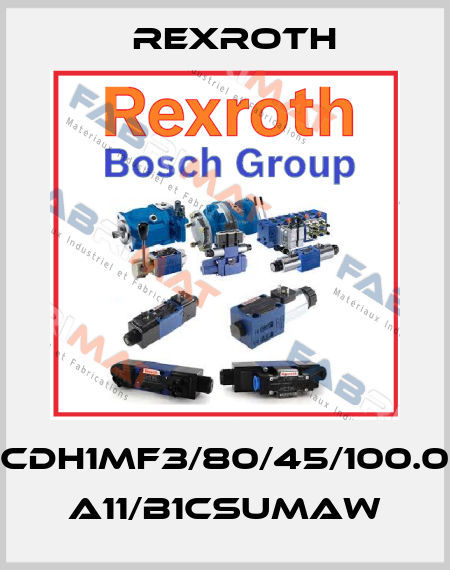 CDH1MF3/80/45/100.0 A11/B1CSUMAW Rexroth