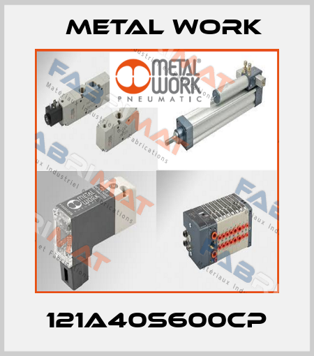 121A40S600CP Metal Work