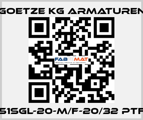 451sGL-20-m/f-20/32 PTFE Goetze KG Armaturen