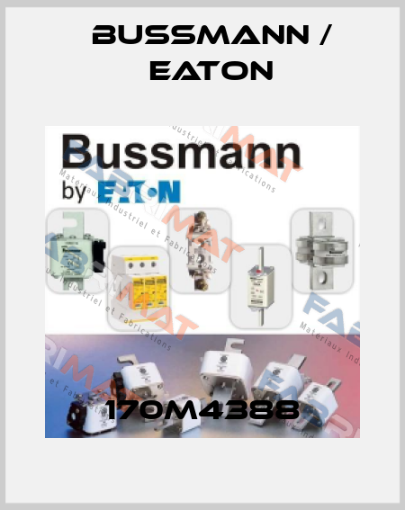 170M4388 BUSSMANN / EATON