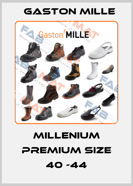 MILLENIUM PREMIUM Size 40 -44 Gaston Mille