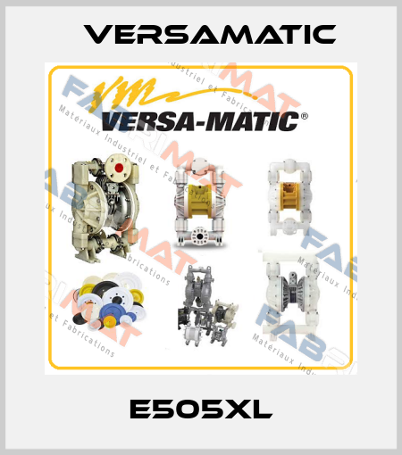 E505XL VersaMatic