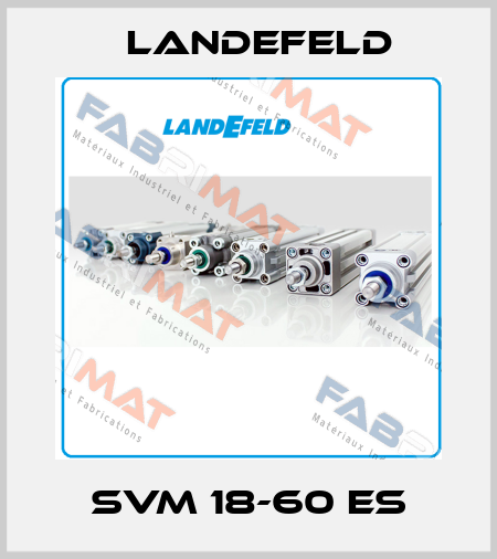 SVM 18-60 ES Landefeld
