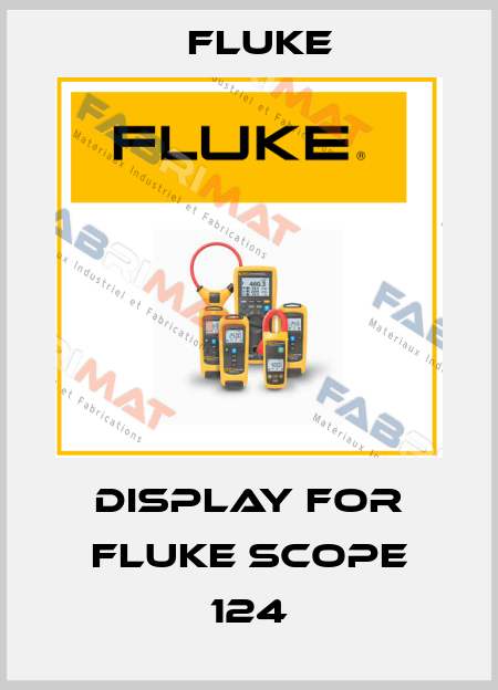 display for Fluke Scope 124 Fluke