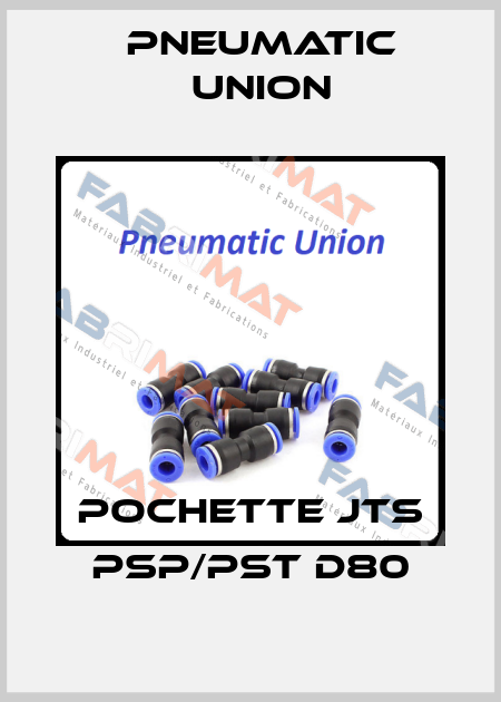 POCHETTE JTS PSP/PST D80 PNEUMATIC UNION