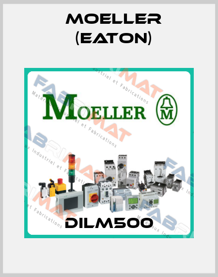 DILM500 Moeller (Eaton)