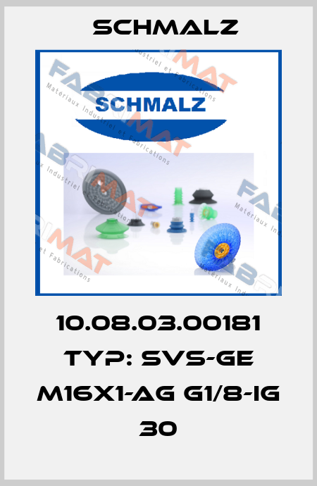 10.08.03.00181 Typ: SVS-GE M16x1-AG G1/8-IG 30 Schmalz