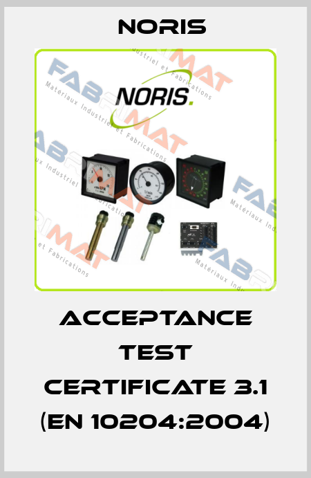 Acceptance test certificate 3.1 (EN 10204:2004) Noris