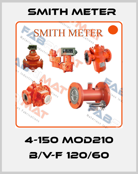 4-150 MOD210 B/V-F 120/60 Smith Meter