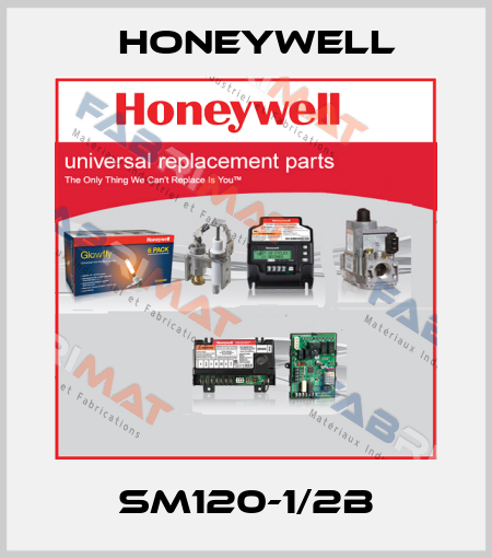 SM120-1/2B Honeywell
