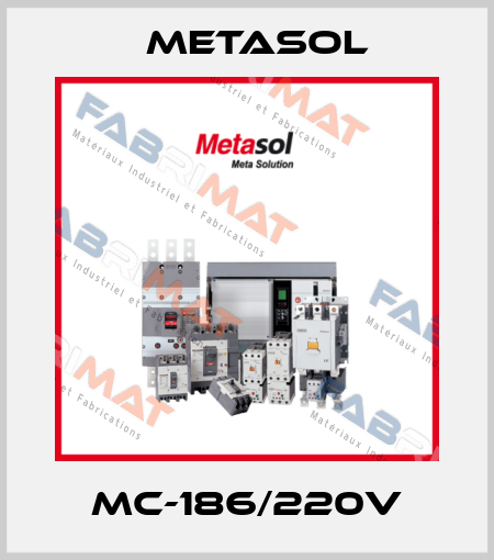 MC-186/220V Metasol