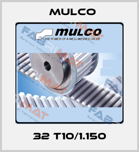 32 T10/1.150 Mulco