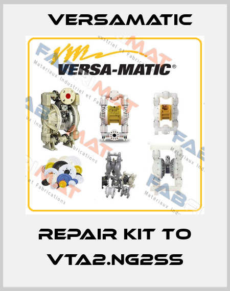 Repair kit to VTA2.NG2SS VersaMatic