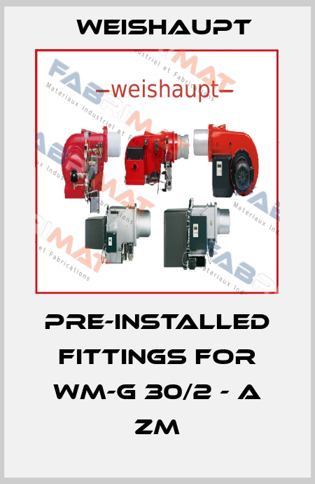 Pre-installed fittings for WM-G 30/2 - A ZM Weishaupt