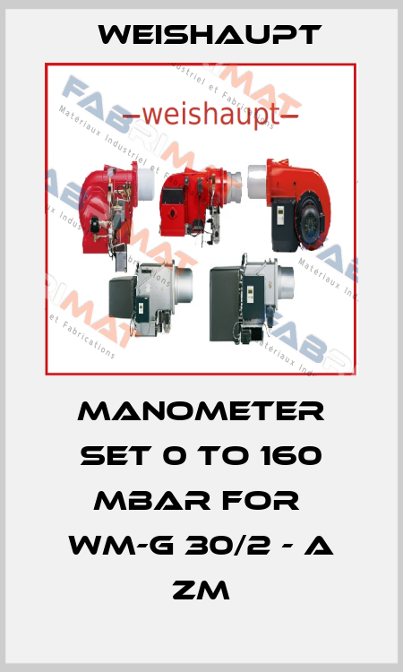 Manometer set 0 to 160 mbar for  WM-G 30/2 - A ZM Weishaupt