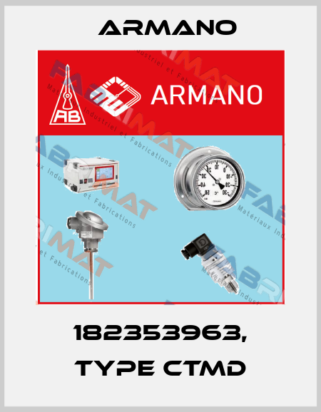 182353963, type CTMd ARMANO