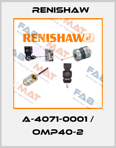 A-4071-0001 / OMP40-2 Renishaw