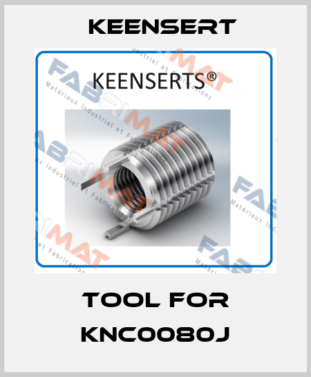Tool for KNC0080J Keensert