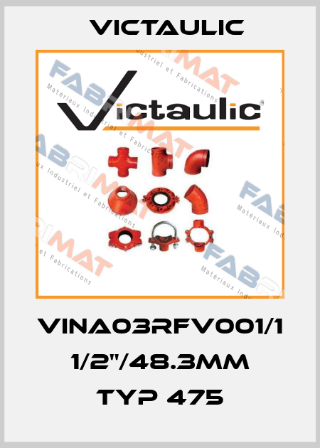 VINA03RFV001/1 1/2"/48.3mm Typ 475 Victaulic