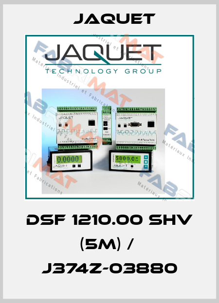 DSF 1210.00 SHV (5m) /  J374Z-03880 Jaquet