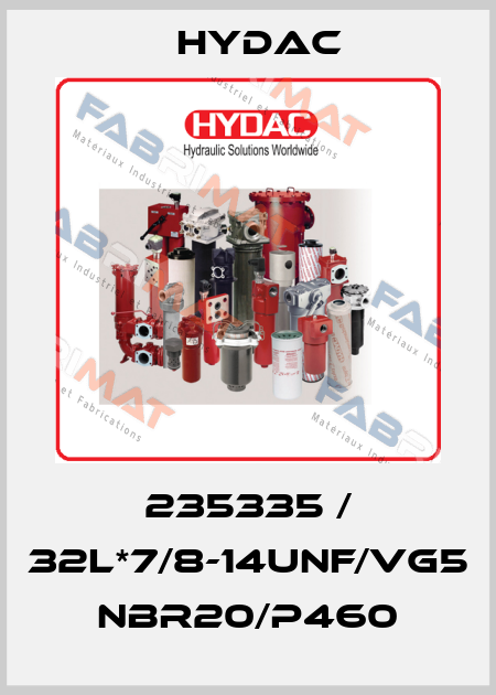 235335 / 32L*7/8-14UNF/VG5 NBR20/P460 Hydac