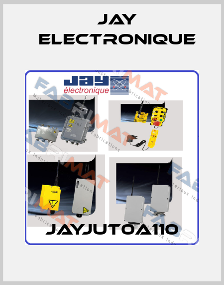 JAYJUT0A110 JAY Electronique