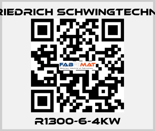 R1300-6-4KW Friedrich Schwingtechnik