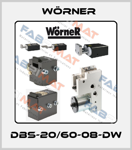 DBS-20/60-08-DW Wörner