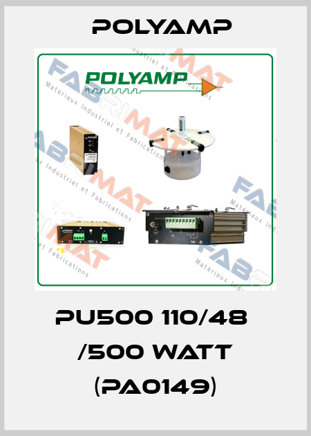 PU500 110/48  /500 WATT (PA0149) POLYAMP