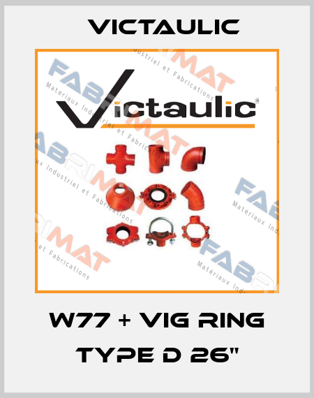 w77 + VIG RING TYPE D 26" Victaulic