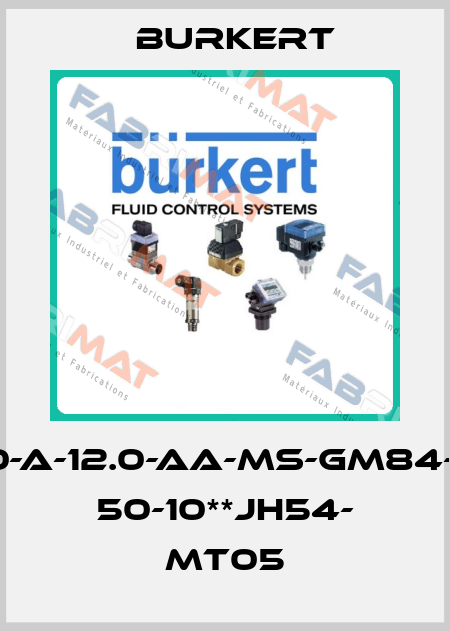 0290-A-12.0-AA-MS-GM84-230/ 50-10**JH54- MT05 Burkert