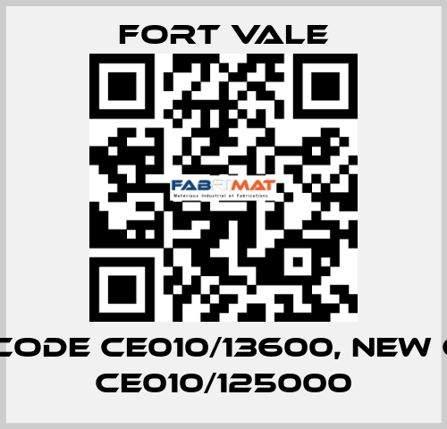 old code CE010/13600, new code CE010/125000 Fort Vale