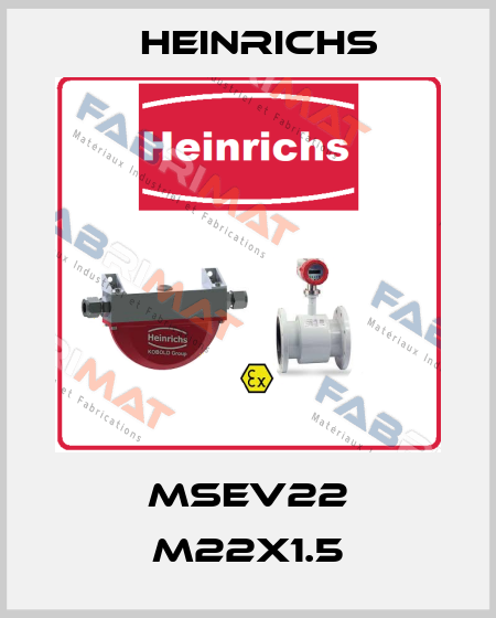 MSEV22 M22x1.5 Heinrichs