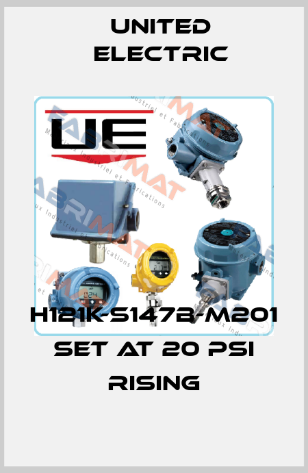 H121K-S147B-M201 set at 20 psi rising United Electric