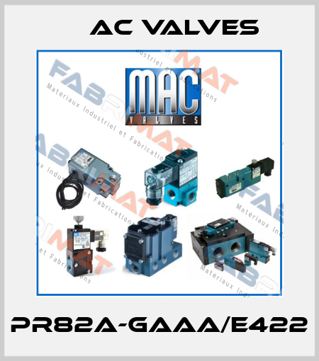 PR82A-GAAA/E422 МAC Valves