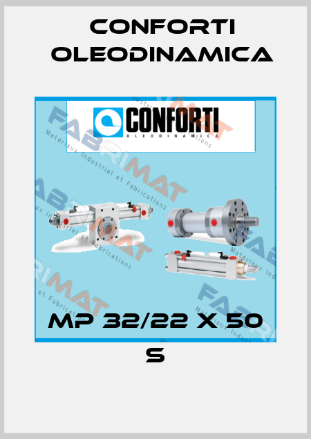 MP 32/22 X 50 S Conforti Oleodinamica