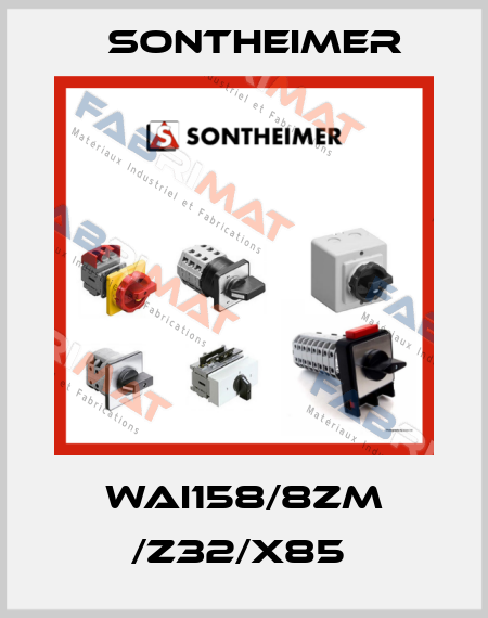 WAI158/8ZM /Z32/X85  Sontheimer