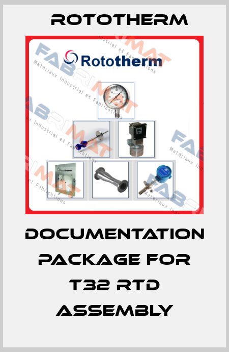 DOCUMENTATION PACKAGE for T32 RTD ASSEMBLY Rototherm