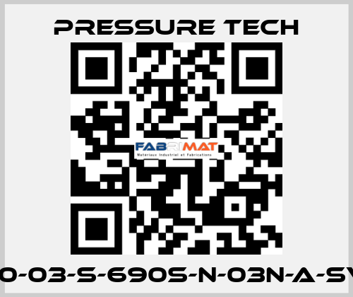 LF690-03-S-690S-N-03N-A-SV-074 Pressure Tech