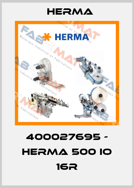 400027695 - HERMA 500 IO 16R Herma